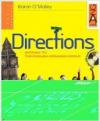 Directions. Gateway to the english-speaking world. Per le Scuole superiori