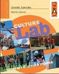 Culture lab. Itinerari di civiltà inglese. Per le Scuole