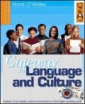 Gateway to language and culture. Per le Scuole superiori. Con espansione online
