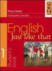 English just like that. Student's Book. Per la Scuola media: 2