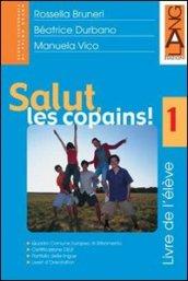 Salut, les copains! Livre de l'élève. Per la Scuola media: 2