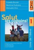 Salut, les copains! Cahier d'exercises. Per la Scuola media