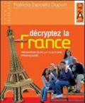 Décryptez la France. Per il triennio