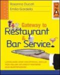 Gateway to restaurant & bar service. Per gli Ist. professionali
