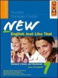 New english just like that. Student's book-Workbook. Per la Scuola media. Con CD Audio. Con espansione online: 1