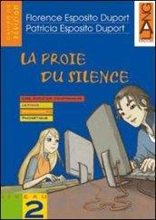 La proie du silence. Cahier de revision. Per la Scuola media. 2.