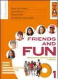 Friends and fun. Per la Scuola media. Con CD-ROM vol.1