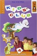 Kids' club. Per la Scuola elementare. Con espansione online: 4