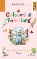 Colours in Fairyland. Con audiolibro