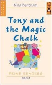 Tony and the magic chalk. Con CD Audio