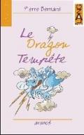 Le dragon Tempête. Con audiolibro