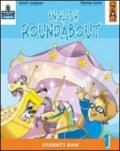 English roundabout. Student's book. Per la 1ª classe elementare. Con espansione online