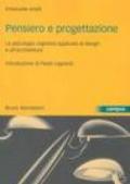 Pensiero e progettazione. La psicologia cognitiva applicata al design e all'architettura