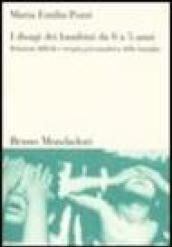 I disagi dei bambini da 0 a 5 anni. Relazioni difficili e terapia psicoanalitica della famiglia