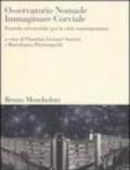 Osservatorio Nomade. Immaginare Corviale. Pratiche ed estetiche per la città contemporanea