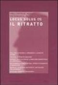 Locus solus (2004). Vol. 1: Il ritratto