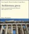 Architettura greca. Storia e monumenti del mondo della polis dalle origini al V secolo. Ediz. illustrata