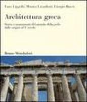 Architettura greca. Storia e monumenti del mondo della polis dalle origini al V secolo. Ediz. illustrata