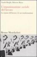 L'organizzazione sociale del lavoro. Lo statuto del lavoro e le sue trasformazioni