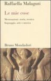 Le mie cose. Mestruazioni: storia, tecnica, linguaggio, arte e musica