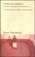 Storia & computer. Alla ricerca del passato con l'informatica