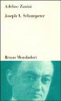 Joseph A. Schumpeter. Teoria dello sviluppo e capitalismo