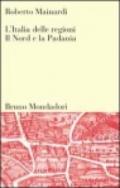 L'Italia delle regioni. Il Nord e la padania