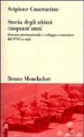 Storia degli ultimi cinquant'anni. Sistema internazionale e sviluppo economico dal 1945 ad oggi