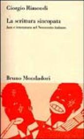 Scrittura sincopata. Jazz e letteratura nel Novecento italiano (La)