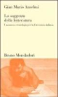 La saggezza della letteratura. Una nuova cronologia per la letteratura italiana