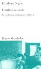 I conflitti a scuola. La mediazione pedagogico-didattica