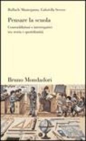 Pensare la scuola. Contraddizioni e interrogativi tra storia e quotidianità