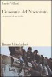 L'insonnia del Novecento. Le meteore di un secolo