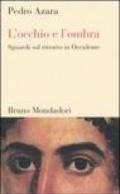 L'occhio e l'ombra. Sguardi sul ritratto in Occidente