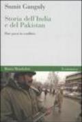 Storia dell'India e del Pakistan. Due paesi in conflitto