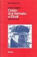 Come leggere «Cristo si è fermato a Eboli» di Carlo Levi