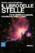 Il libro delle stelle. Come identificare galassie, costellazioni, stelle e pianeti