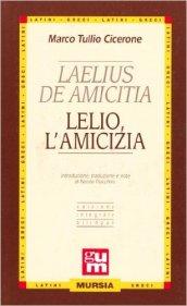 Laelius de amicitia-Lelio l'amicizia