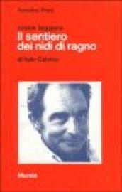 Come leggere «Il sentiero dei nidi di ragno» di Italo Calvino