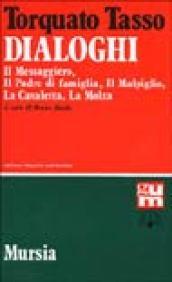 Dialoghi: Il messaggiero-Il padre di famiglia-Il malpiglio-La cavaletta-La molza