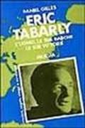 Eric Tabarly. L'uomo, le sue barche, le sue vittorie