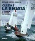 Questa è la regata. Le tecniche e i segreti per vincere