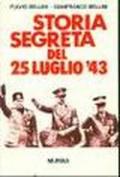 Storia segreta del 25 luglio '43