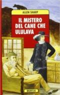 Il mistero del cane che ululava