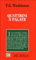 Quattrini a palate