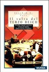 Il volto del Terzo Reich. Profilo degli uomini chiave della Germania nazista