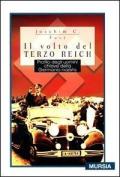 Il volto del Terzo Reich. Profilo degli uomini chiave della Germania nazista