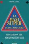 La maxi super quinta maggiore. 1.