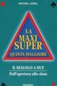 La maxi super quinta maggiore. 1.