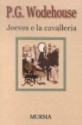 Jeeves e la cavalleria